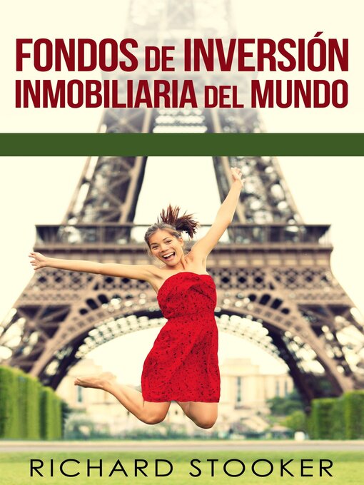 Title details for Fondos de Inversión Inmobiliaria del Mundo by Richard Stooker - Available